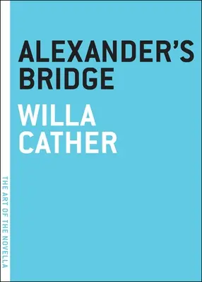 Alexander hídja - Alexander's Bridge