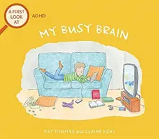 First Look At: ADHD: ADHD: Az elfoglalt agyam - First Look At: ADHD: My Busy Brain