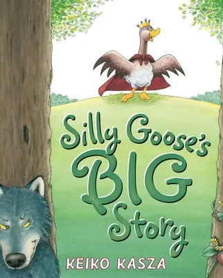 Silly Goose nagy története - Silly Goose's Big Story