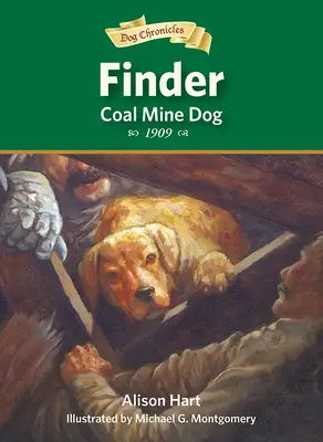 Finder, szénbányászkutya - Finder, Coal Mine Dog