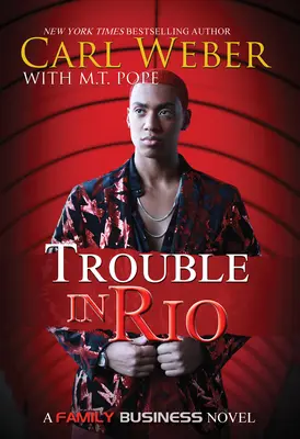 Baj van Rióban: A Family Business Novel - Trouble in Rio: A Family Business Novel