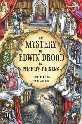 Edwin Drood rejtélye (David Madden befejezésében) - The Mystery of Edwin Drood (Completed by David Madden)