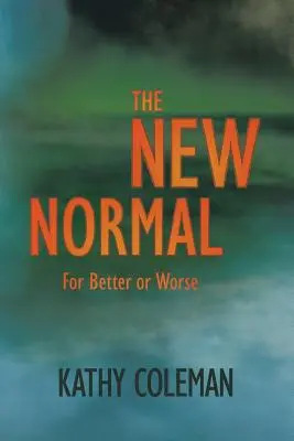 Az új normális: Jóban-rosszban - The New Normal: For Better or Worse