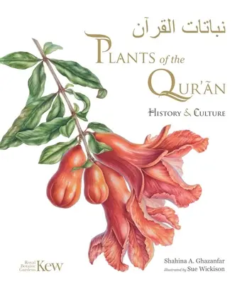 A Korán növényei - Történelem és kultúra - Plants of the Qur'an - History & culture