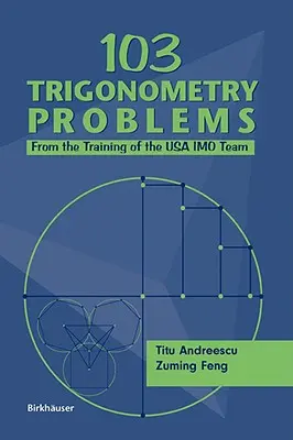 103 trigonometria feladat: Az USA Imo csapatának edzéséből - 103 Trigonometry Problems: From the Training of the USA Imo Team