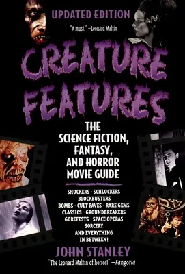 Lény jellemzői: A sci-fi, fantasy és horrorfilmek kalauza - Creature Features: The Science Fiction, Fantasy, and Horror Movie Guide