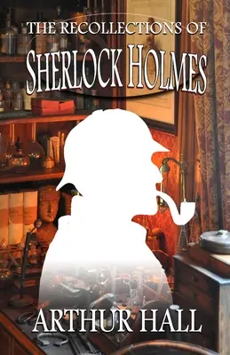 Sherlock Holmes visszaemlékezései - The Recollections of Sherlock Holmes