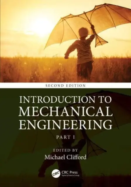 Bevezetés a gépészetbe: rész - Introduction to Mechanical Engineering: Part 1