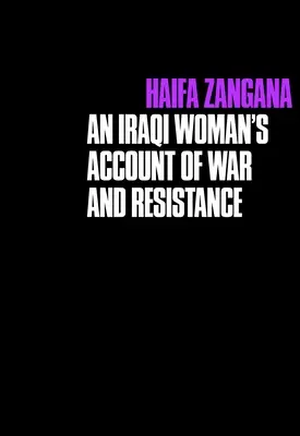 Az özvegyek városa: Egy iraki nő beszámolója a háborúról és az ellenállásról - City of Widows: An Iraqi Woman's Account of War and Resistance