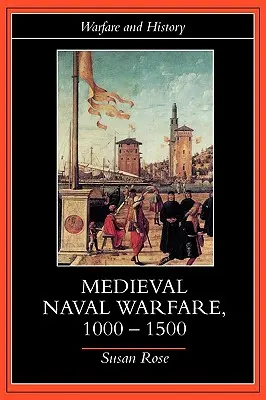 Középkori tengeri hadviselés 1000-1500 - Medieval Naval Warfare 1000-1500