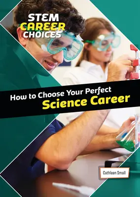 Hogyan válasszuk ki a tökéletes tudományos karriert? - How to Choose Your Perfect Science Career