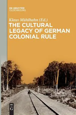 A német gyarmati uralom kulturális öröksége - The Cultural Legacy of German Colonial Rule