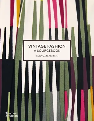 Vintage divat: A Complete Sourcebook - Vintage Fashion: A Complete Sourcebook