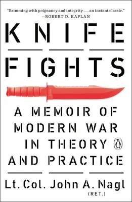 Souboje na nože: Vzpomínky na moderní válku v teorii a praxi - Knife Fights: A Memoir of Modern War in Theory and Practice