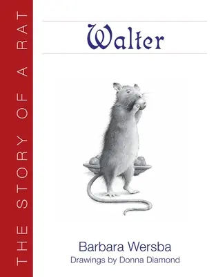 Walter: Walter: Egy patkány története - Walter: The Story of a Rat