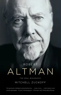 Robert Altman: A szóbeli életrajz - Robert Altman: The Oral Biography