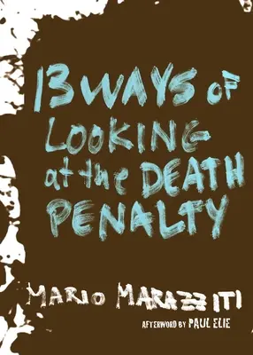 A halálbüntetés 13 nézőpontja - 13 Ways of Looking at the Death Penalty