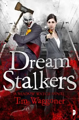 Dream Stalkers: Az árnyékőrség második könyve - Dream Stalkers: The Shadow Watch Book Two