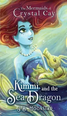 Kimmi és a tengeri sárkány - Kimmi and the Sea Dragon