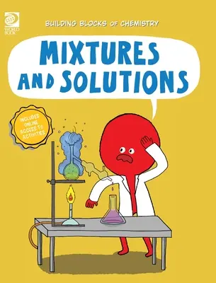 Keverékek és oldatok - Mixtures and Solutions