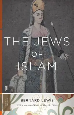 Az iszlám zsidósága: Frissített kiadás - The Jews of Islam: Updated Edition