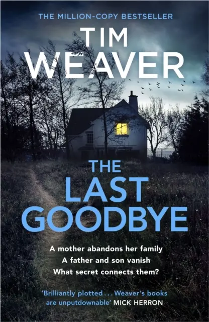 Last Goodbye - A szívszorító új thriller a Feketerigó bestseller szerzőjétől. - Last Goodbye - The heart-pounding new thriller from the bestselling author of The Blackbird