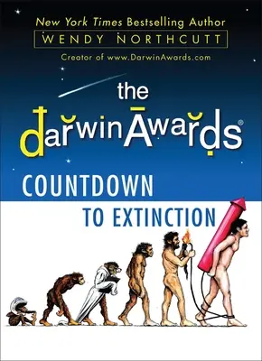 A Darwin-díj visszaszámlálás a kihalásig - The Darwin Awards Countdown to Extinction