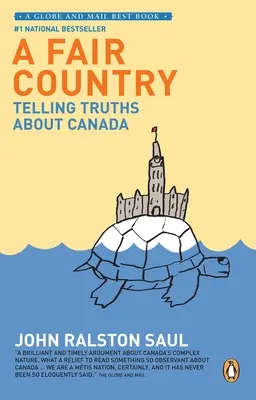 Szép ország - Igazságok elmondása Kanadáról - Fair Country - Telling Truths About Canada