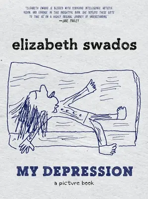 Az én depresszióm: A Picture Book - My Depression: A Picture Book