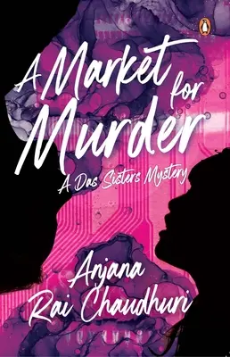 A gyilkosság piaca: A Das Sisters Mystery - A Market for Murder: A Das Sisters Mystery