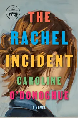 A Rachel incidens - The Rachel Incident