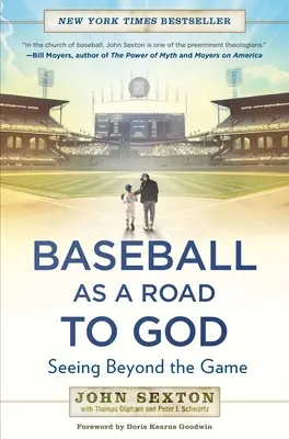 A baseball mint út Istenhez: Baseball: A játékon túl látni - Baseball as a Road to God: Seeing Beyond the Game