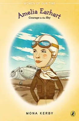 Amelia Earhart: Earhart: Bátorság az égben - Amelia Earhart: Courage in the Sky