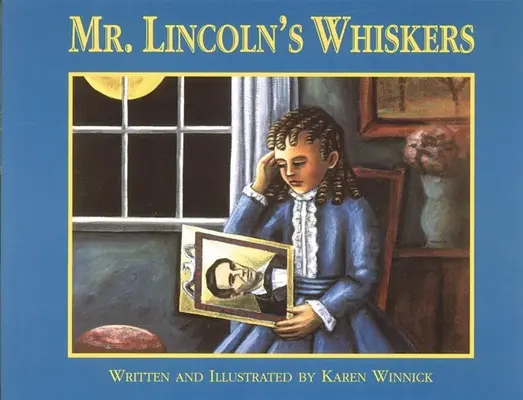 Mr. Lincoln bajusza - Mr. Lincoln's Whiskers