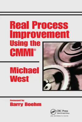 Valódi folyamatfejlesztés a CMMI segítségével - Real Process Improvement Using the CMMI