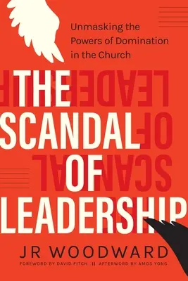 A vezetés botránya: Az egyházban uralkodó hatalmak leleplezése - The Scandal of Leadership: Unmasking the Powers of Domination in the Church