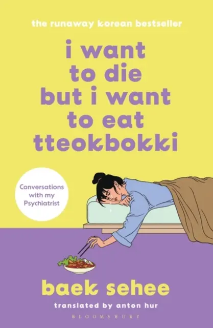 Meg akarok halni, de Tteokbokki-t akarok enni - a dél-koreai terápiás memoár bestsellere - I Want to Die but I Want to Eat Tteokbokki - the bestselling South Korean therapy memoir