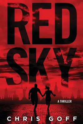 Vörös égbolt - Egy Raisa Jordan thriller - Red Sky - A Raisa Jordan Thriller