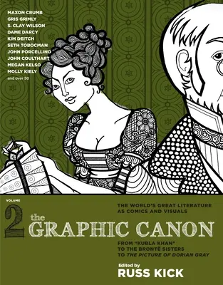 A grafikai kánon - 2. kötet - A Kubla Khantól a Bronte nővérekig és a The Picture of - Graphic Canon, The - Vol.2 - From Kubla Khan to the Bronte Sisters to The Picture of