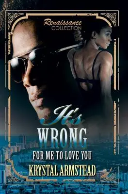 It's Wrong For Me To Love You (Nem helyes, hogy szeretlek) - It's Wrong For Me To Love You