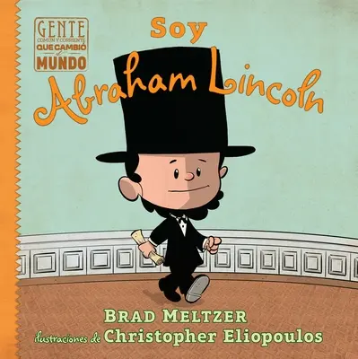 Szóval Abraham Lincoln - Soy Abraham Lincoln