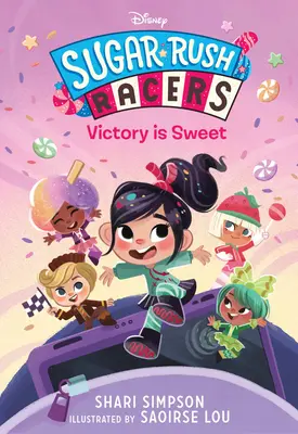 Sugar Rush Racers: A győzelem édes - Sugar Rush Racers: Victory Is Sweet