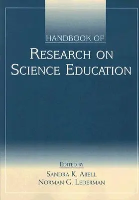 A természettudományos oktatással kapcsolatos kutatások kézikönyve - Handbook of Research on Science Education