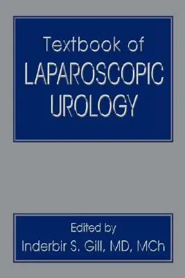 A laparoszkópos urológia tankönyve - Textbook of Laparoscopic Urology