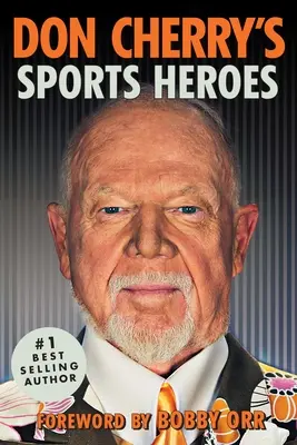 Don Cherry sporthősei - Don Cherry's Sports Heroes