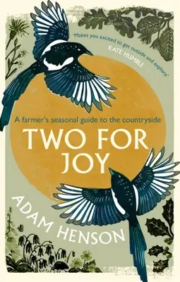 Kettő az örömért: A vidék élvezete számtalan módon - Two for Joy: The Myriad Ways to Enjoy the Countryside