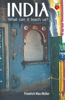 India: Mit taníthat nekünk? - India: What Can it Teach Us?