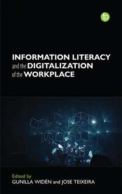 Az információs műveltség és a munkahelyek digitalizációja - Information Literacy and the Digitalization of the Workplace