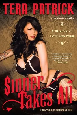 A bűnös mindent visz: Egy emlékirat a szerelemről és a pornóról - Sinner Takes All: A Memoir of Love & Porn