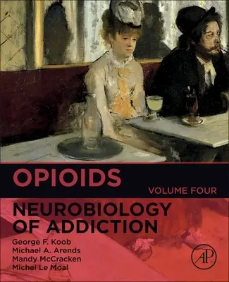 Opioidok: 4. kötet - Opioids: Volume 4